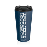 Chosen Vertical Text Stainless Steel Travel Mug — "Called According to His Purpose" Christian Tumbler
