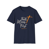 Faith Moves First T-Shirt — Hebrews 11:1 Christian Cross Tee