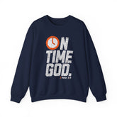 On Time God Crewneck Sweatshirt - Faith-Based Inspirational Pullover